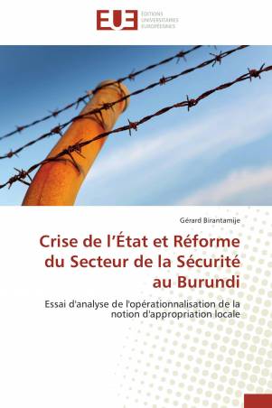 Crise de l’État et Réforme du Secteur de la Sécurité au Burundi