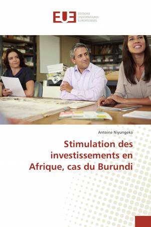 Stimulation des investissements en Afrique, cas du Burundi