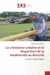 La croissance urbaine et la disparition de la biodiversité au Burundi