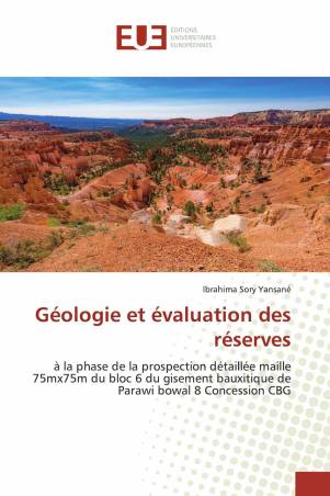 Géologie et évaluation des réserves