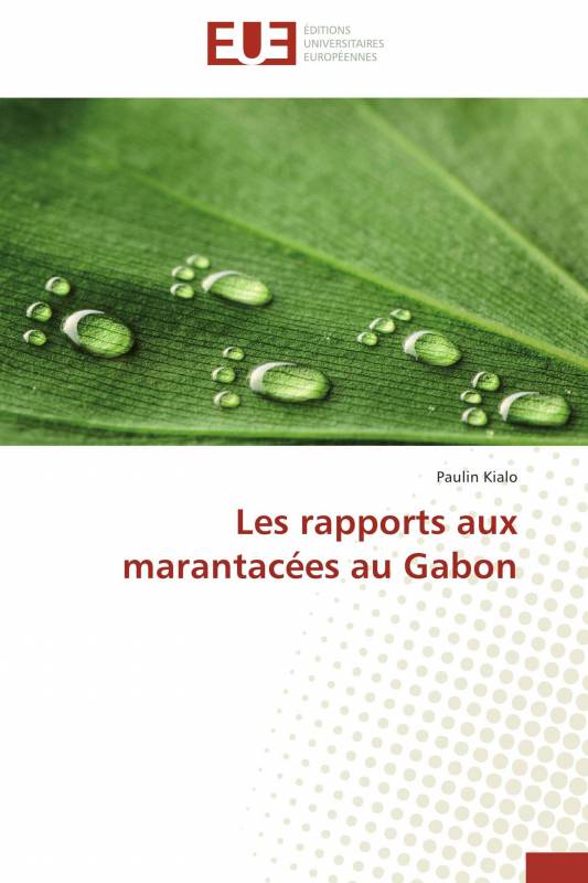 Les rapports aux marantacées au Gabon