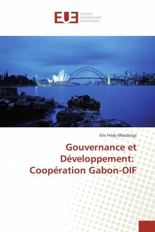 Gouvernance et Développement: Coopération Gabon-OIF