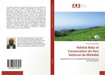 Habitat Baka et Conservation du Parc National de Minkébé