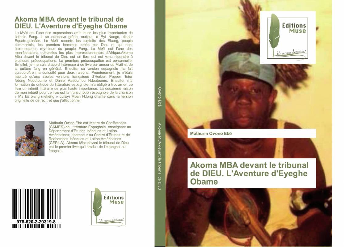 Akoma MBA devant le tribunal de DIEU. L'Aventure d'Eyeghe Obame