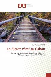 La "Route zéro" au Gabon