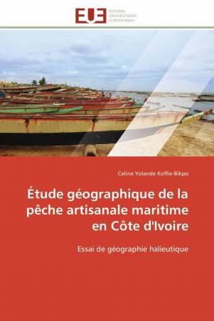 Étude géographique de la pêche artisanale maritime en Côte d'Ivoire