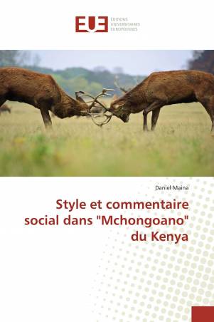 Style et commentaire social dans "Mchongoano" du Kenya