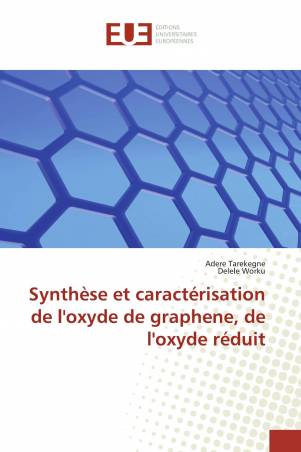 Synthèse et caractérisation de l'oxyde de graphene, de l'oxyde réduit