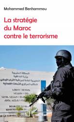 La stratégie du Maroc contre le terrorisme - Mohamed Benhammou