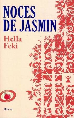 Noces de jasmin Hella Feki