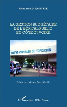 La gestion budgétaire de l&#039;hôpital public en Côte d&#039;Ivoire
