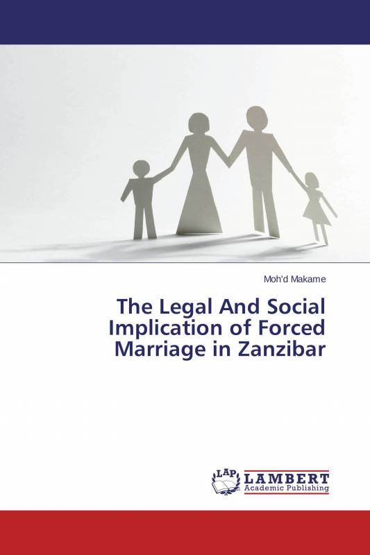 The Legal And Social Implication of Forced Marriage in Zanzibar