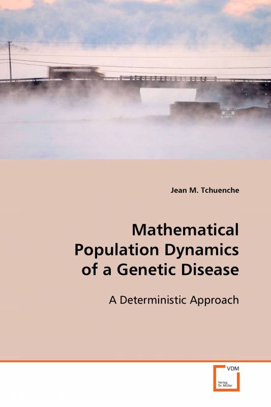 Mathematical Population Dynamics of a Genetic Disease