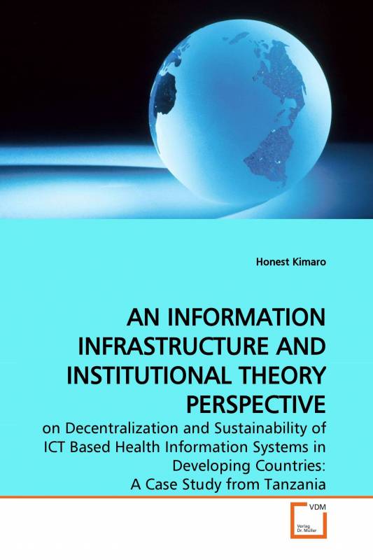 AN INFORMATION INFRASTRUCTURE AND INSTITUTIONAL THEORY PERSPECTIVE
