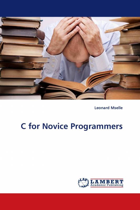 C for Novice Programmers