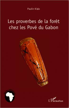 Les proverbes de la forêt chez les Pové du Gabon