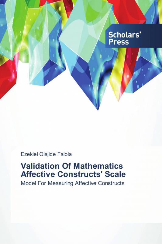Validation  Of Mathematics Affective Constructs' Scale