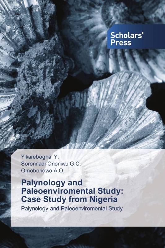 Palynology and Paleoenviromental Study: Case Study from Nigeria