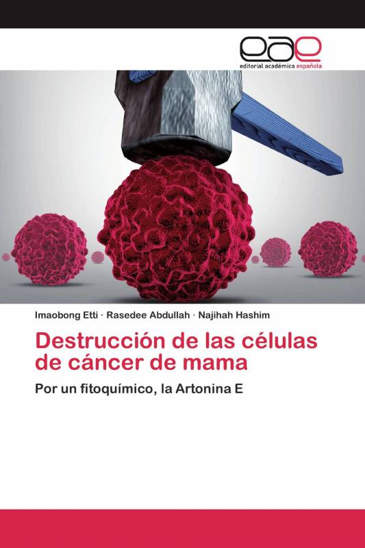 Destrucción de las células de cáncer de mama