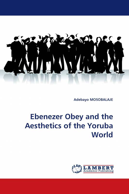 Ebenezer Obey and the Aesthetics of the Yoruba World