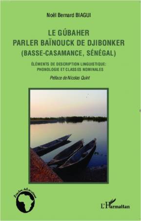 Le gúbaher, parler baïnouck de Djibonker (Basse-Casamance, Sénégal)