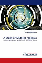 A Study of Multiset Algebras