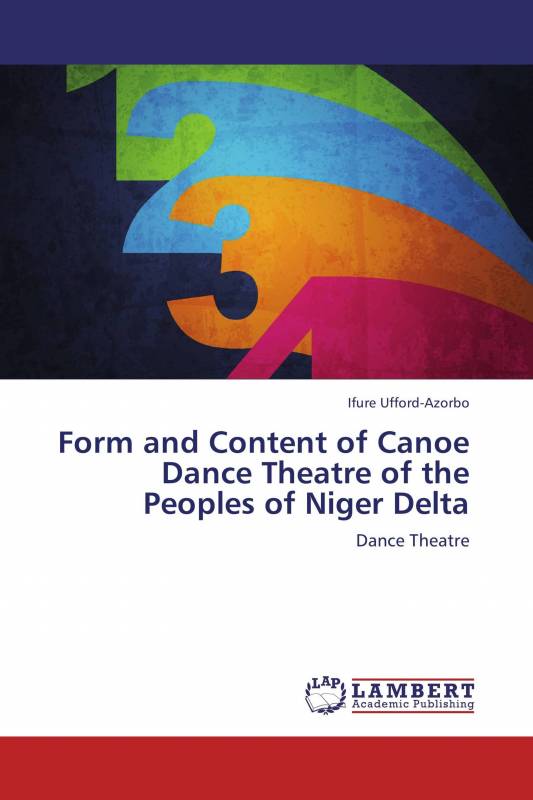 Form and Content of Canoe Dance Theatre of the Peoples of Niger Delta