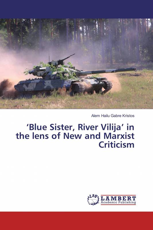 ‘Blue Sister, River Vilija’ in the lens of New and Marxist Criticism