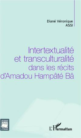 Intertextualité et transculturalité dans les récits d'Amadou Hampâté Bâ