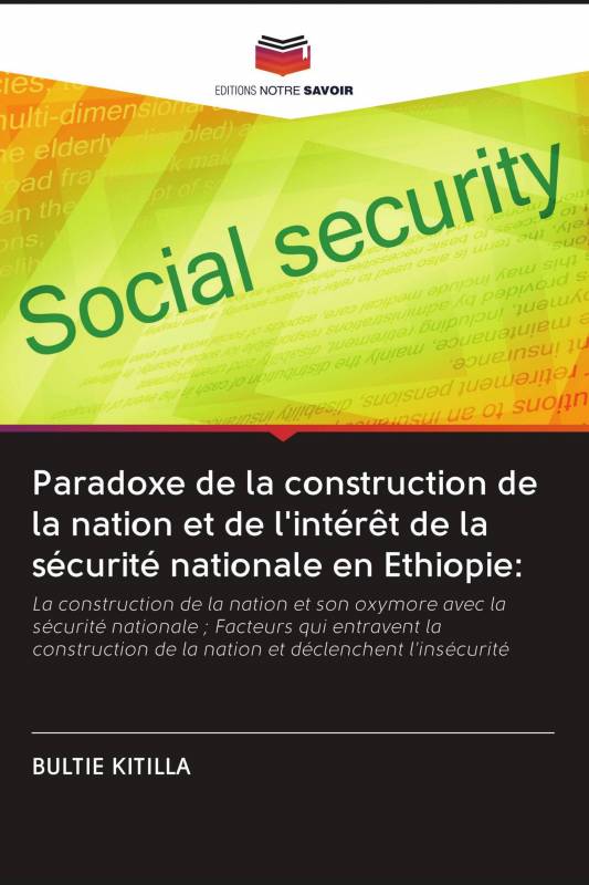 Paradoxe de la construction de la nation et de l'intérêt de la sécurité nationale en Ethiopie: