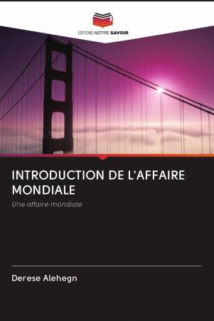 INTRODUCTION DE L'AFFAIRE MONDIALE