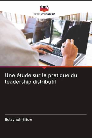 Une étude sur la pratique du leadership distributif