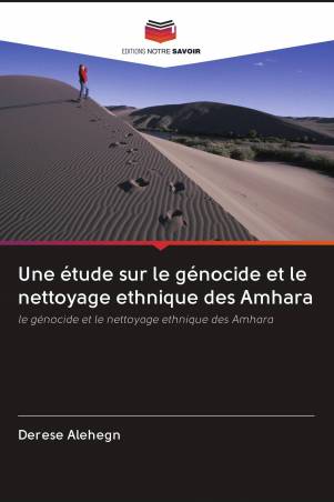 Une étude sur le génocide et le nettoyage ethnique des Amhara