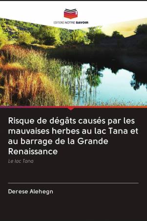 Risque de dégâts causés par les mauvaises herbes au lac Tana et au barrage de la Grande Renaissance