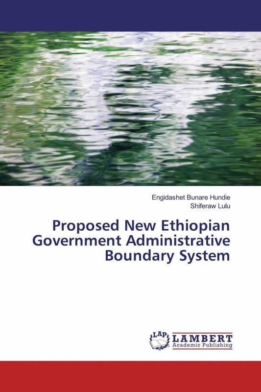 Proposed New Ethiopian Government Administrative Boundary System