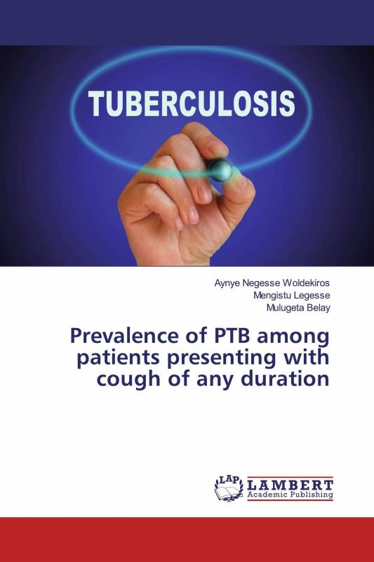 Prevalence of PTB among patients presenting with cough of any duration