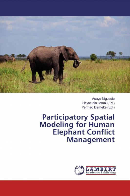 Participatory Spatial Modeling for Human Elephant Conflict Management