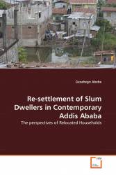 Re-settlement of Slum Dwellers in Contemporary Addis Ababa