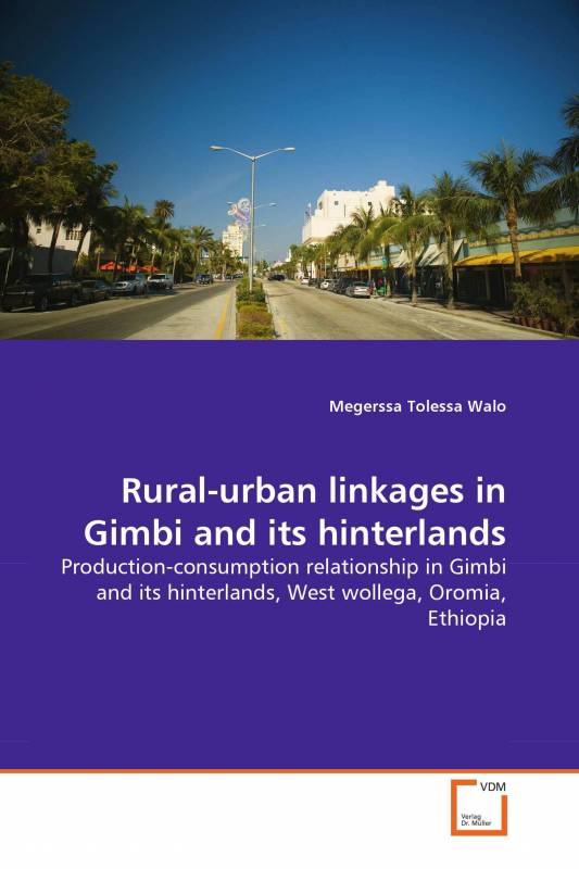 Rural-urban linkages in Gimbi and its hinterlands