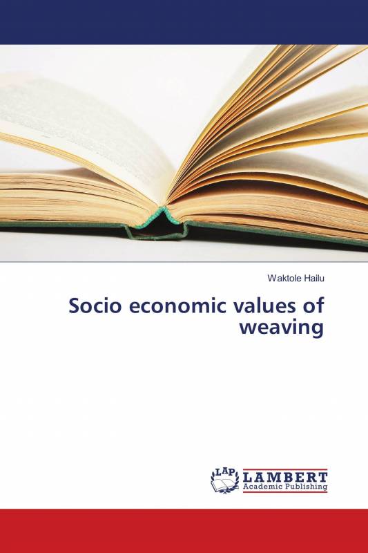 Socio economic values of weaving