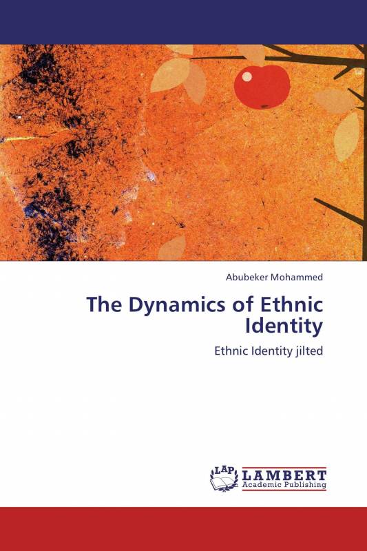 The Dynamics of Ethnic Identity