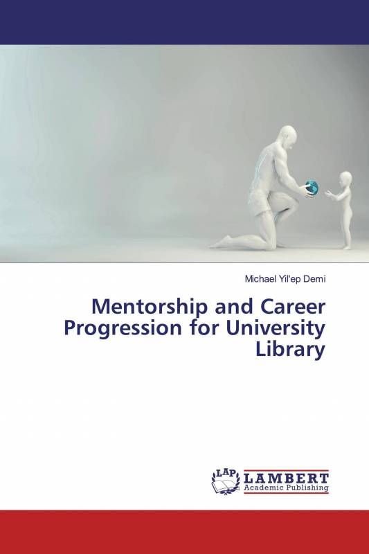 Mentorship and Career Progression for University Library