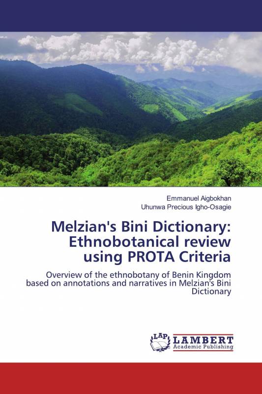 Melzian's Bini Dictionary: Ethnobotanical review using PROTA Criteria