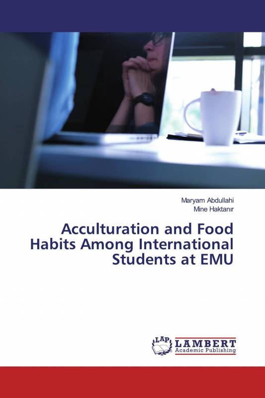 Acculturation and Food Habits Among International Students at EMU