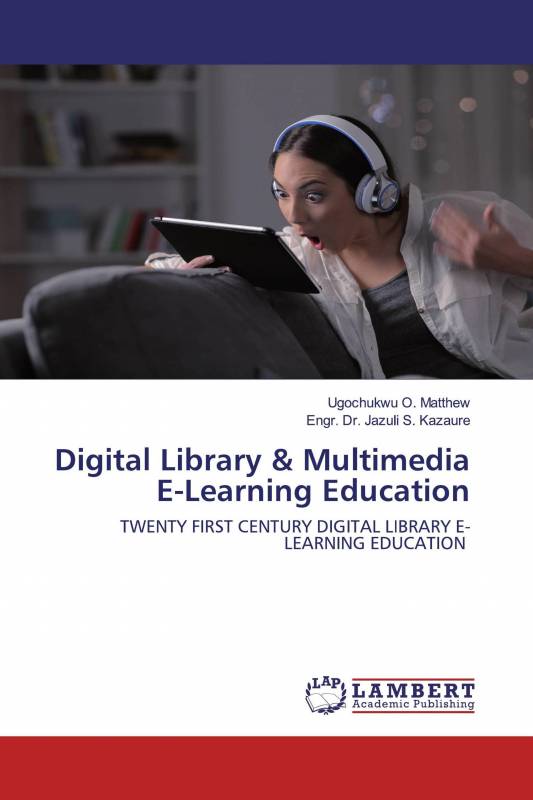 Digital Library &amp; Multimedia E-Learning Education