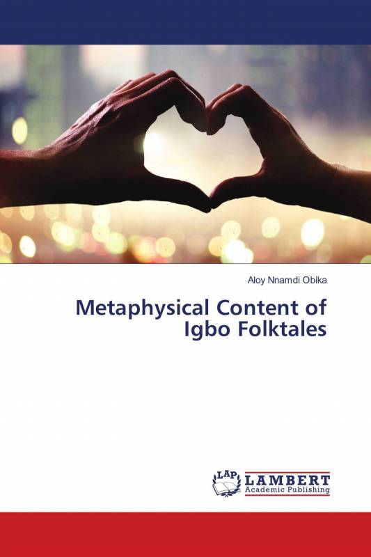 Metaphysical Content of Igbo Folktales