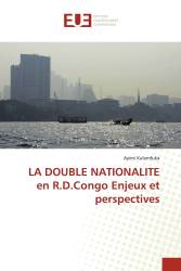 LA DOUBLE NATIONALITE en R.D.Congo Enjeux et perspectives