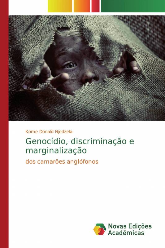 Genocídio, discriminação e marginalização