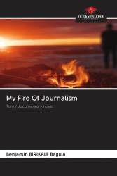 My Fire Of Journalism