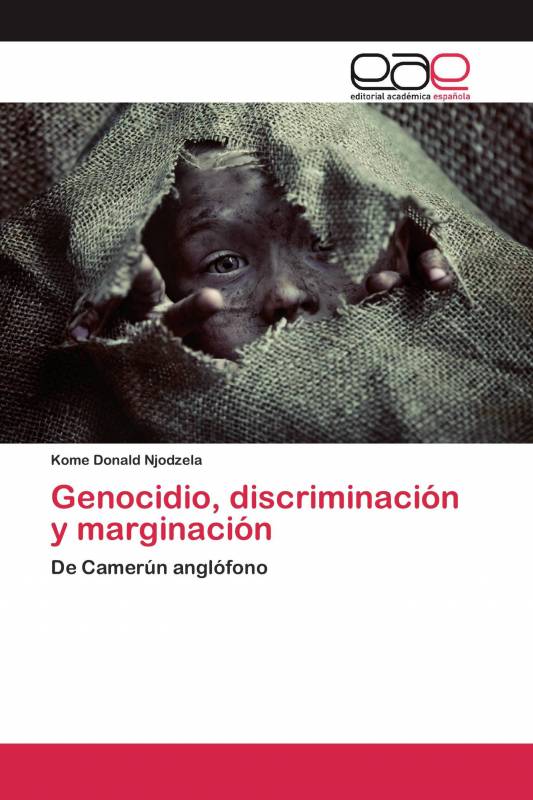 Genocidio, discriminación y marginación